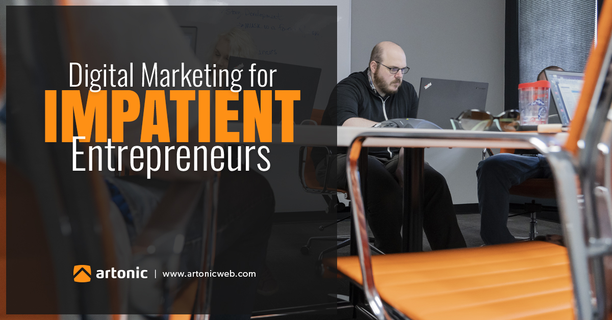 Digital Marketing For Impatient Entrepreneurs | Artonic